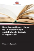Une évaluation critique de l'épistémologie socialisée de Ludwig Wittgenstein (French Edition) 6208687403 Book Cover