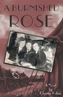A Burnished Rose 0983298408 Book Cover