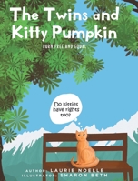 The Twins and Kitty Pumpkin: Born Free and Equal 1638606463 Book Cover