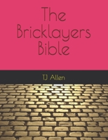 The Bricklayers Bible B0DSSZTNVV Book Cover