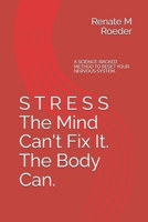 The 30-Day Stress Reset: A Science-Backed Method to Work with Body and Mind B0GXPYQCMQ Book Cover
