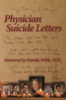 Physician Suicide Letters Answered 0985710322 Book Cover