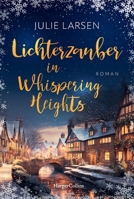 Magic lights in Whispering Heights / Lichterzauber in Whispering Heights (German Edition) 336500842X Book Cover