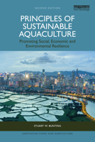 Principles of Sustainable Aquaculture: Promoting Social, Economic and Environmental Resilience (Earthscan Food and Agriculture) 1032379677 Book Cover