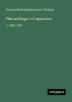 Förhandlingar och uppsatser: 2. 1886-1887 (Swedish Edition) 3563934932 Book Cover