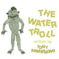 The Water Troll 1438919255 Book Cover