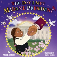 The Day I Met Madame President 0999851268 Book Cover