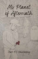 My Planet of Aftermath 1834189977 Book Cover