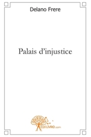 Palais d'injustice (French Edition) 2812127791 Book Cover