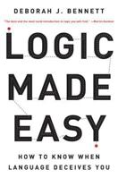 Logic Made Easy: How to Know When Language Deceives You 0393326926 Book Cover