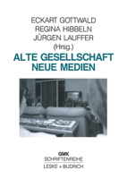Alte Gesellschaft neue Medien 3810007277 Book Cover