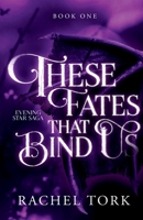 These Fates that Bind Us 1963836359 Book Cover