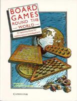 Board Games round the World: A Resource Book for Mathematical Investigations 0521359244 Book Cover