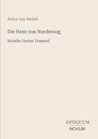 Die Hexe von Norderoog: Novelle Viertes Tausend (German Edition) 3387443390 Book Cover
