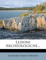 Lezioni Archeologiche 1024615421 Book Cover