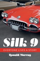 Silk 9: Everyone Lives a Story 1543981089 Book Cover