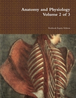 Anatomy and Physiology Volume 2 of 3 1304840026 Book Cover