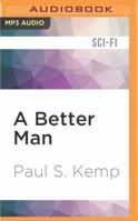 A Better Man: An Egil  Nix Tale 1522659455 Book Cover