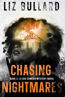 Chasing Nightmares: Book 2: A Lira Somers Mystery Novel (Lira Somers Mysteries) B0FRZLNV6Z Book Cover