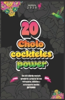 20 cholo cockteles power (Spanish Edition) B08JR7B75W Book Cover