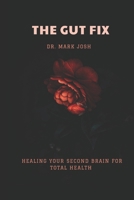 THE GUT FIX: Healing Your Second Brain For Total Health (Stronger Every Day) B0DZHKR86Z Book Cover