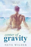 Center of Gravity : Nook Island Book 1 1726619664 Book Cover