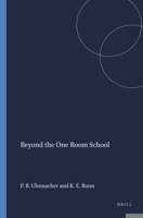 Beyond the One Room School 9460912850 Book Cover