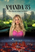 AMANDA 83: The first to refuse to kneel 8410890283 Book Cover