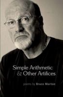 Simple Arithmetic & Other Artifices 1938985559 Book Cover