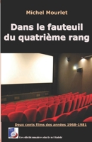 Dans le fauteuil du quatri�me rang: deux cents films des ann�es 1968-1981 2914437358 Book Cover