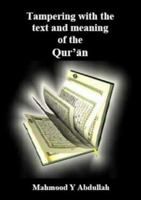 Tampering with the Text and Meaning of the Qur'an 0952888912 Book Cover
