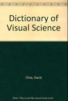 Dictionary of Visual Science 0801967783 Book Cover
