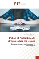 L'abus et l'addiction de drogues chez les jeunes 6203421472 Book Cover