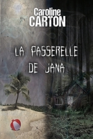 La passerelle de Jana 1532836686 Book Cover