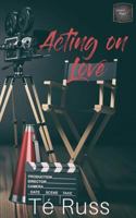 Acting on Love 1717758835 Book Cover