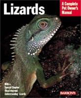 Lizards (Complete Pet Owner's Manuals) 0764114492 Book Cover