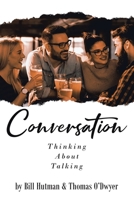 Conversation: Thinking About Talking 1735175005 Book Cover