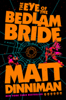 The Eye of the Bedlam Bride (Dungeon Crawler Carl) 059395601X Book Cover