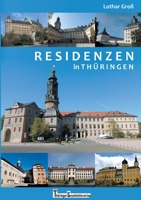 Residenzen in Thüringen (German Edition) 3757883918 Book Cover