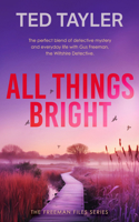 All Things Bright B0BKSGFKX5 Book Cover