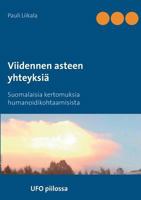 Viidennen asteen yhteyksiä: Suomalaisia kertomuksia humanoidikohtaamisista 9515683300 Book Cover