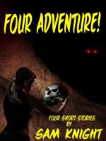 Four Adventure! 1628690089 Book Cover