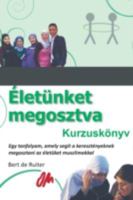 Életünket megosztva: Kurzuskönyv 3957762049 Book Cover