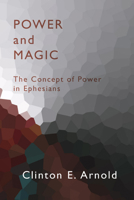 Power and Magic: The Concept of Power in Ephesians 080102143X Book Cover