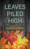 Leaves Piled High B0CP87KHR1 Book Cover