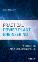 Practical Power Plant Engineering: A Guide for Early Career Engineers 1119534941 Book Cover