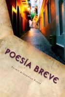 Poesia Breve: Una historia de amores incompletos 1979989303 Book Cover