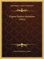 Urgent Eastern Questions 1286479517 Book Cover