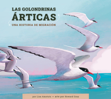 Las Golondrinas Árticas: Una Historia de Migración B0DNYNQLP2 Book Cover
