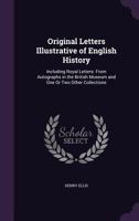 Original Letters Illustrative of English History 1023701006 Book Cover